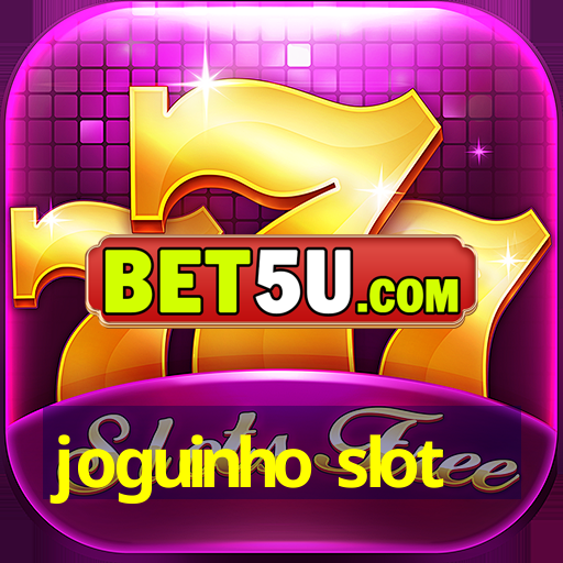 joguinho slot